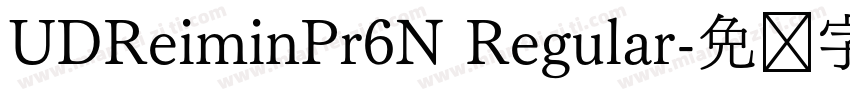 UDReiminPr6N Regular字体转换